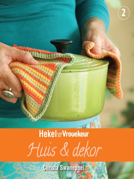 Title details for Hekel saam met Vrouekeur 2 by Christa Swanepoel - Available